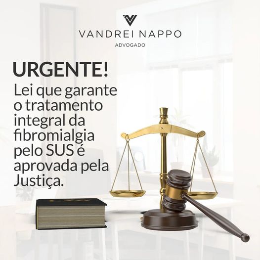 Urgente: Lei que garante o tratamento integral da fibromialgia pelo SUS é aprovada pela Justiça.