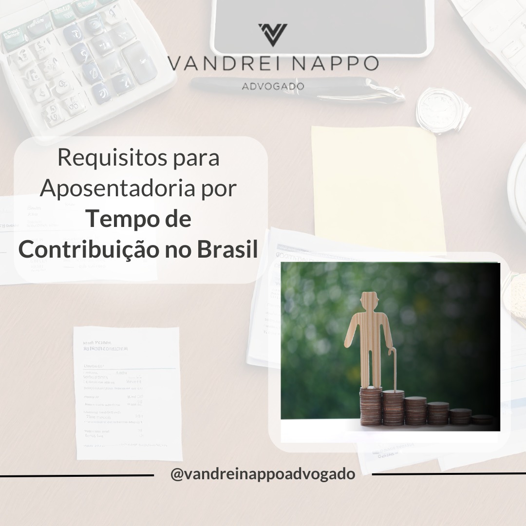 Requisitos para Aposentadoria por Tempo de Contribuição no Brasil